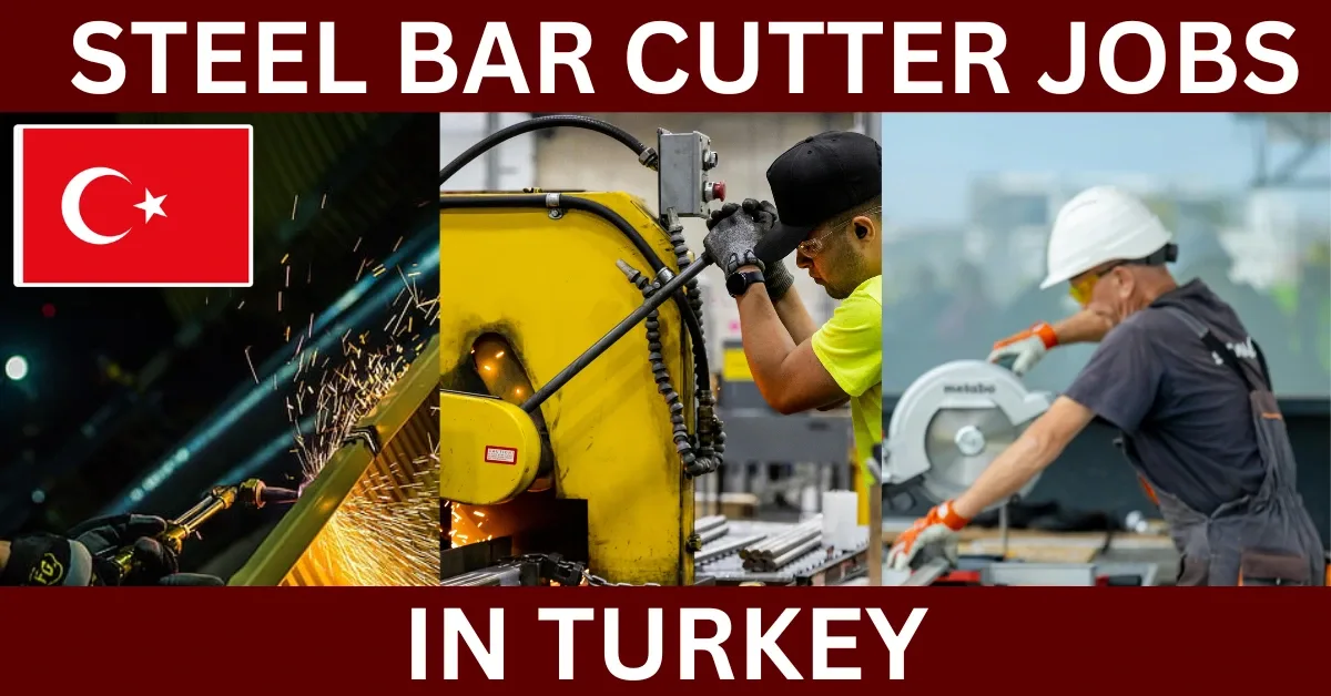 Read more about the article Urgent Requirement for Steel Bar Cutter in Turkey. Salary: US$1,000+ Accommodation.